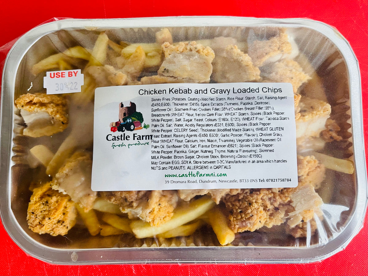 Chicken Kebab and Gravy Loaded Chips Castle Farm Fresh Produce